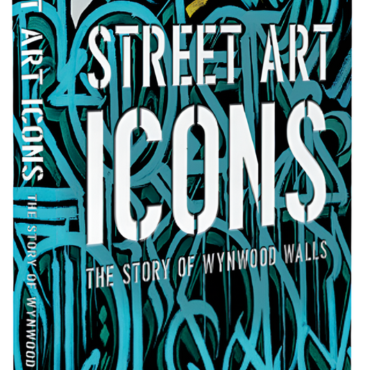 ASSOULINE STREET ART ICONS: THE STORY OF WYNWOOD WALLS CLASSIC BOOK