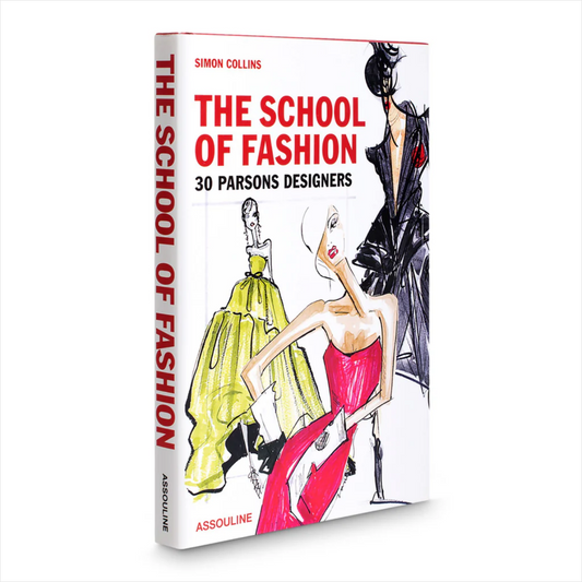 ASSOULINE THE SCHOOL OF FASHION 30 PARSONS DESIGNERS ICON BOOK